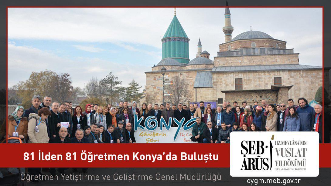 81 İlden 81 Öğretmen Konya´da Buluştu