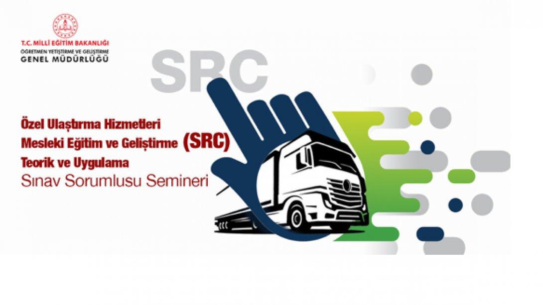 Özel Ulaştırma Hizmetleri Mesleki Eğitim ve Geliştirme (SRC) Teorik ve Uygulama Sınav Sorumlusu Seminer Başvuruları Açıldı