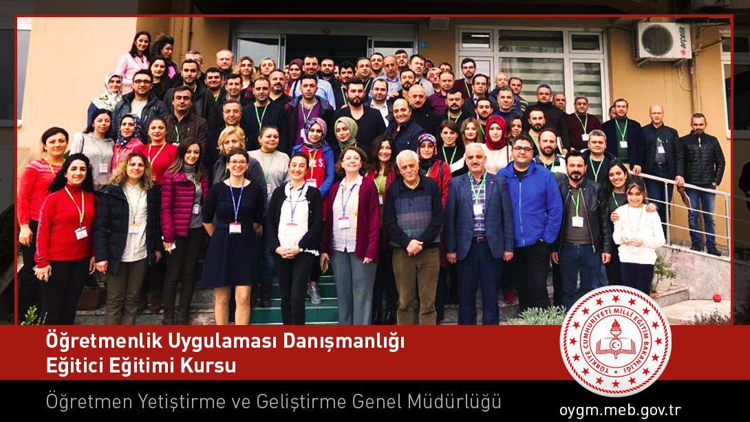 Öğretmenlik Uygulaması Danışmanlığı Eğitici Eğitimi Kursu