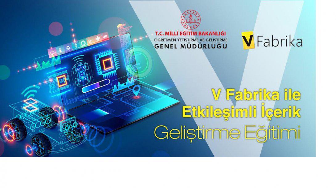 V Fabrika ile Etkileşimli İçerik Geliştirme Kursu Öğretmenlerimizin Başvurusuna Açıldı