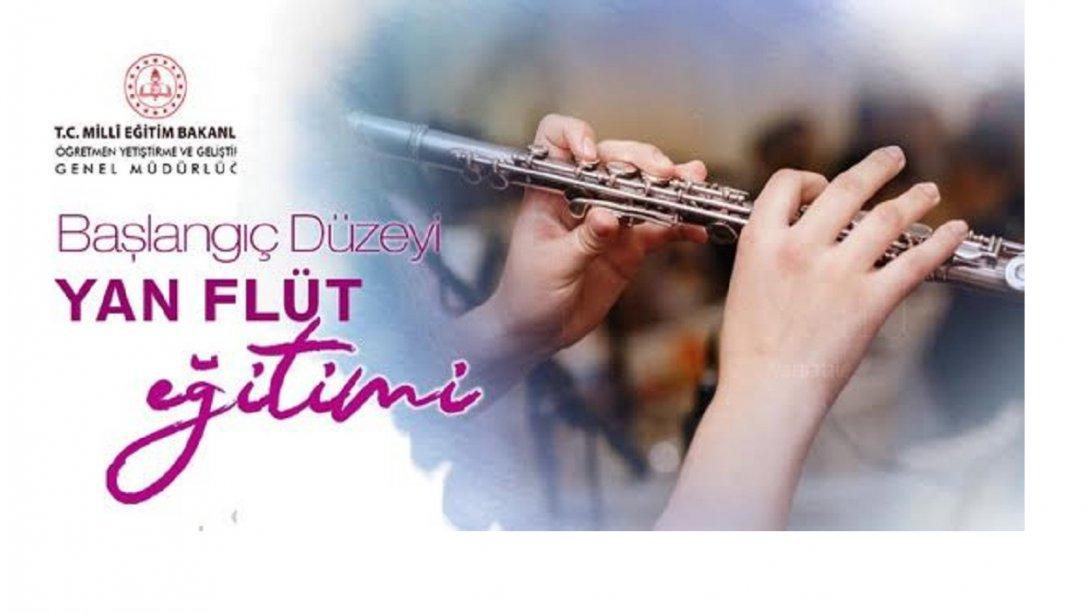 Başlangıç Düzeyi Yan Flüt Eğitimi Kursu Öğretmenlerimizin Başvurusuna Açıldı