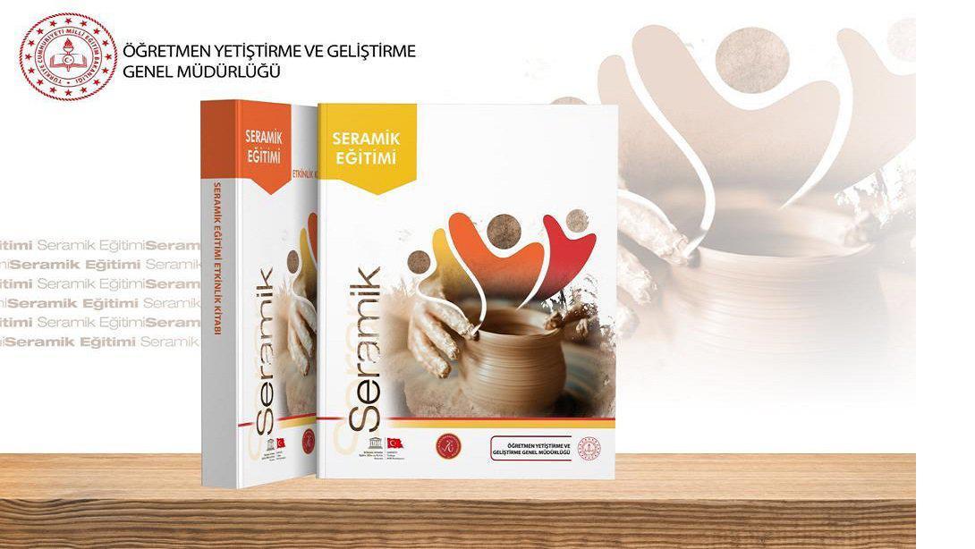 Seramik Eğitimi Mesleki Gelişim Kitabımız Erişime Açıldı