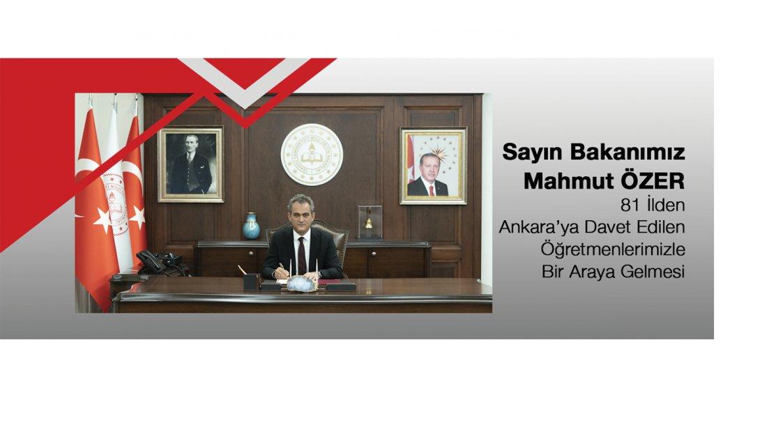 Sayın Bakanımız Mahmut ÖZER'in 81 İli Temsilen Ankara'ya Davet Edilen Öğretmenlerimizle Yemek Daveti
